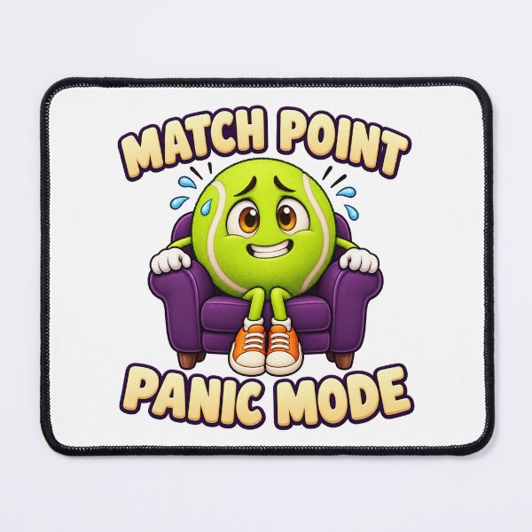 Item preview, Match Point Panic Mode — Tennis Fan Humor designed and sold by SAS-Designer.