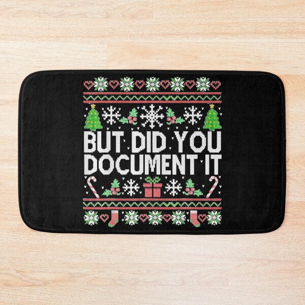 Item preview, But Did You Document It Office Ugly Christmas designed and sold by StanaLuis.