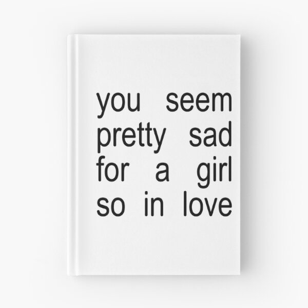 Item preview, olivia rodrigo you seem pretty sad for a girl so in love designed and sold by reezorrrr.