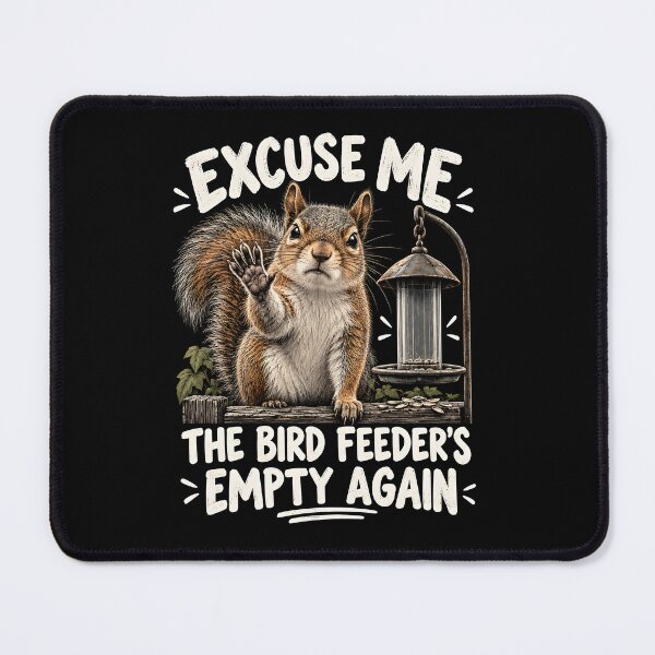 Item preview, Excuse Me, Bird Feeder's Empty Again designed and sold by a-turner-paint.