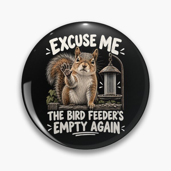 Item preview, Excuse Me, Bird Feeder's Empty Again designed and sold by a-turner-paint.