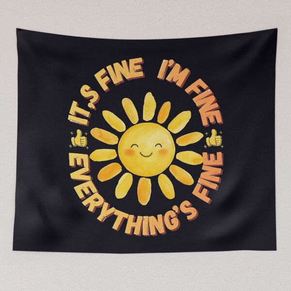 Item preview, It's Fine I'm Fine Everything's Fine Funny Sunshine Retro Design designed and sold by Evelashop.