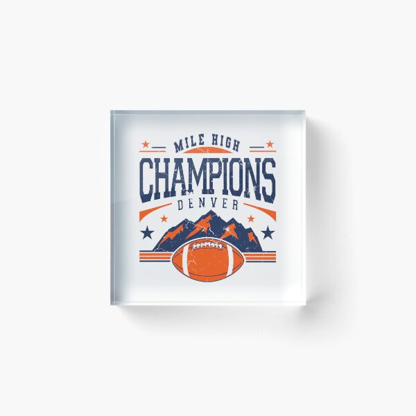 Item preview, Mile High Champions - Denver Football designed and sold by MASMUS27.