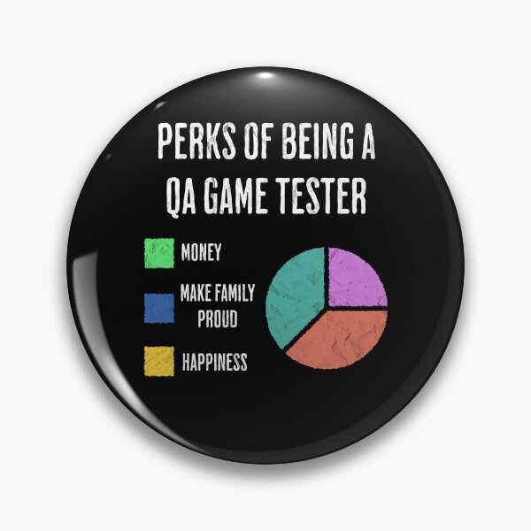 Item preview, QA Game Tester Job Perks Funny Pie Chart designed and sold by d247.