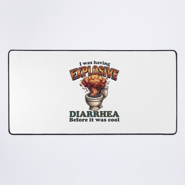 Item preview, I Was Having Explosive Diarrhea Before It Was Cool — Dark Toilet Humor designed and sold by Designart68.