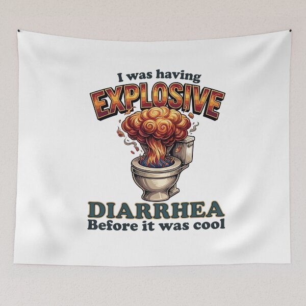 Item preview, I Was Having Explosive Diarrhea Before It Was Cool — Dark Toilet Humor designed and sold by Designart68.