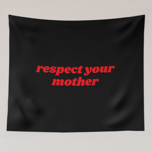 Item preview, respect your mother  designed and sold by Designart68.