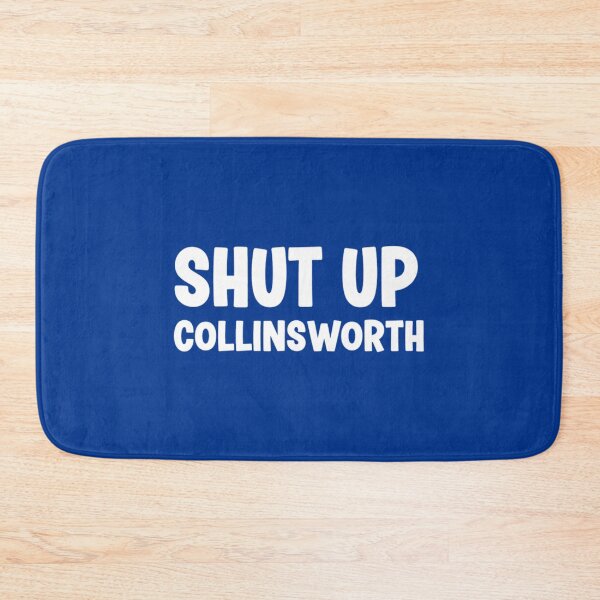 Item preview, Shut up collinsworth designed and sold by janicejc.