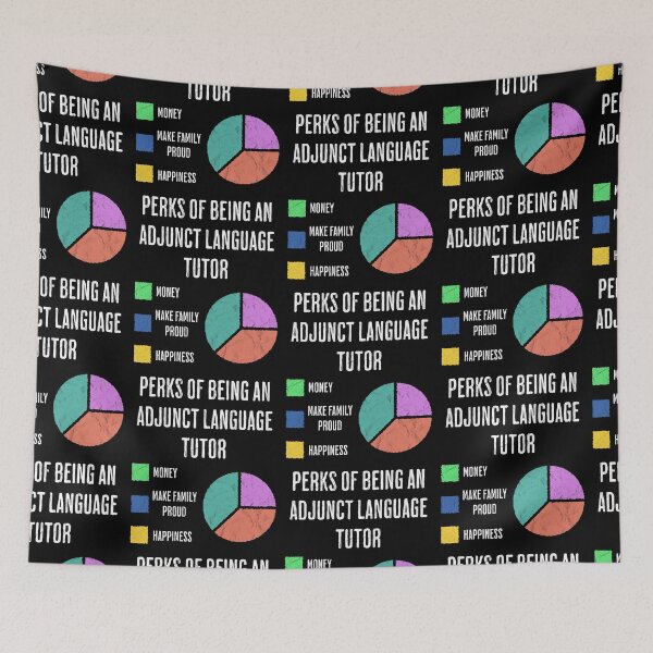 Item preview, Perks of Adjunct Language Tutor Job Funny designed and sold by d247.