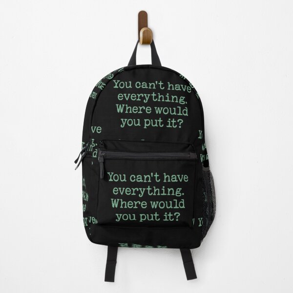 Item preview, You can't have everything. Where would you put it? v.2 designed and sold by x1brett.