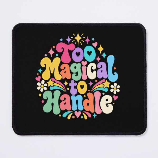 Item preview, Too Magical To Handle Empowered Women Positive Affirmation designed and sold by RetroMini2026.