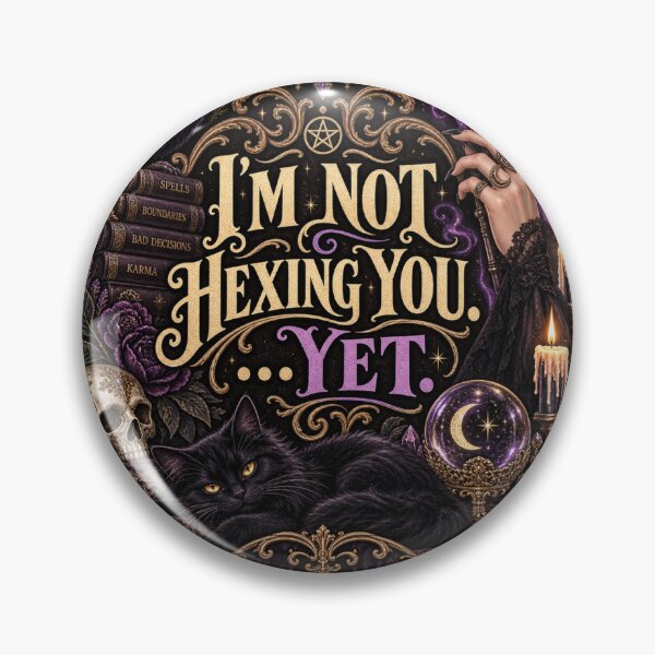 Item preview, I'm Not Hexing You...Yet. designed and sold by Velthorne Threads.