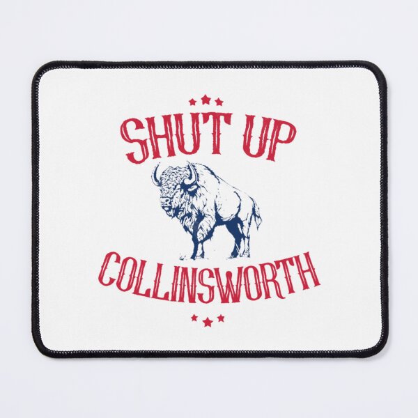 Item preview, Shut Up Collinsworth Game Day Humor designed and sold by janicejc.