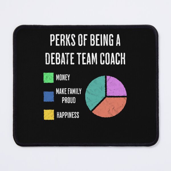 Item preview, Debate Team Coach Job Perks Funny Pie Chart designed and sold by d247.