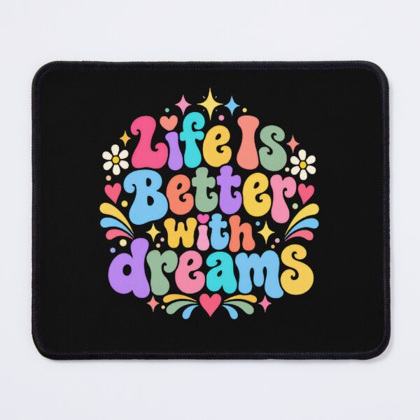 Item preview, Life Is Better With Dreams Inspirational Message Dreamer designed and sold by JonesFlora2025.