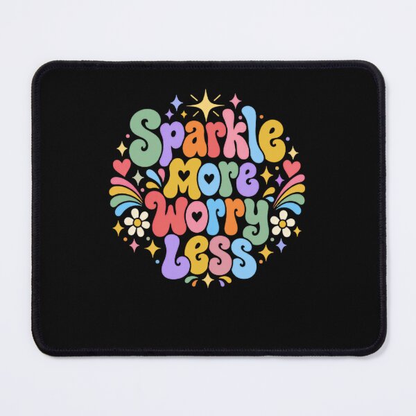 Item preview, Sparkle More Worry Less Positive Motivation Self Care designed and sold by HumansStuck12.