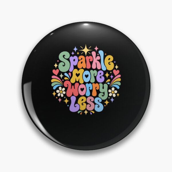 Item preview, Sparkle More Worry Less Positive Motivation Self Care designed and sold by HumansStuck12.