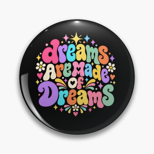 Item preview, Dreams Are Made Of Dreams Motivational Dreamer Positive Gift designed and sold by JonesFlora2025.