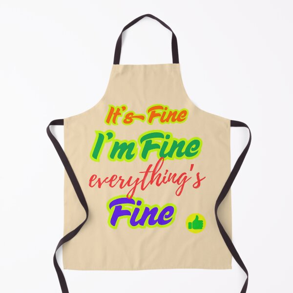 Item preview, It's Fine I'm Fine Everything's Fine Funny Colorful Sarcastic Quote designed and sold by Evelashop.