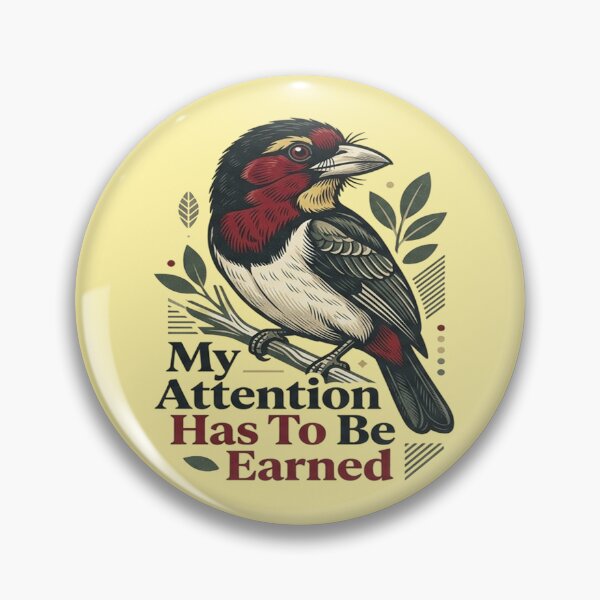 Item preview, Bearded Barbet - My Attention Has To Be Earned designed and sold by Max Store.