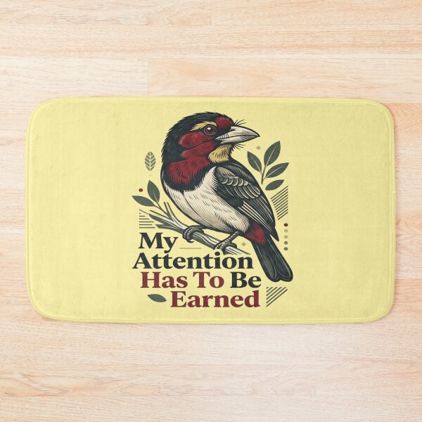 Item preview, Bearded Barbet - My Attention Has To Be Earned designed and sold by Max Store.
