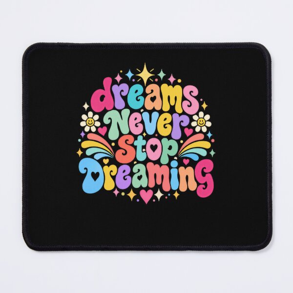Item preview, Dreams Never Stop Dreaming Motivational Quote Dreamer Aspiration designed and sold by HumansStuck12.