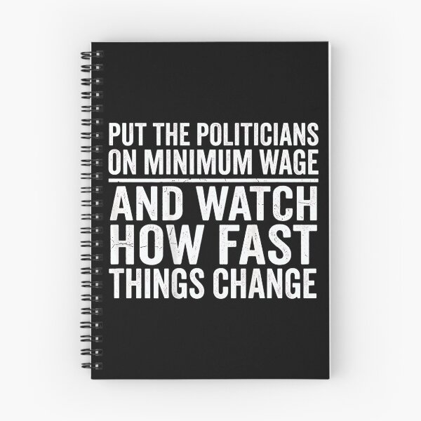 Item preview, (On Back) Put The Politicians On Minimum Wage Watch Fast designed and sold by Byhergawaa.