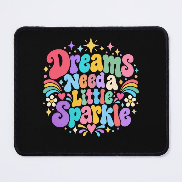 Item preview, Dreams Need A Little Sparkle Motivational Dreamer Quote Believe designed and sold by JonesFlora2025.