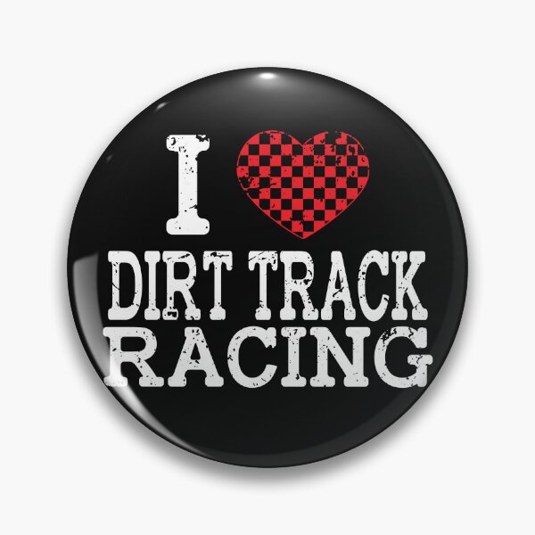 Item preview, I Heart Dirt Track Racing, I Love Dirt Track Racing designed and sold by DirtyGirlGraphics.