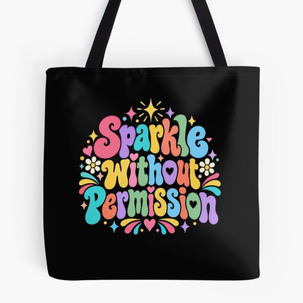 Item preview, Sparkle Without Permission Self Love Empowerment Motivational Quote designed and sold by RetroMini2026.