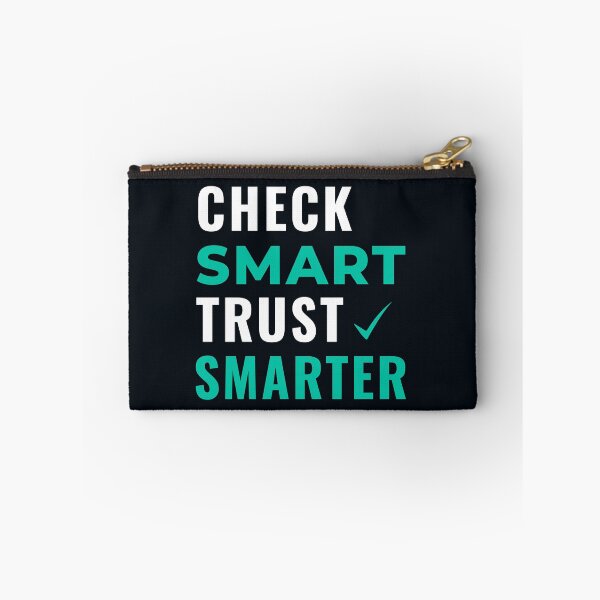 Item preview, Check Smart Trust Smarter – Smart Thinking Verification Quote Design designed and sold by FCA SIR MERCH .