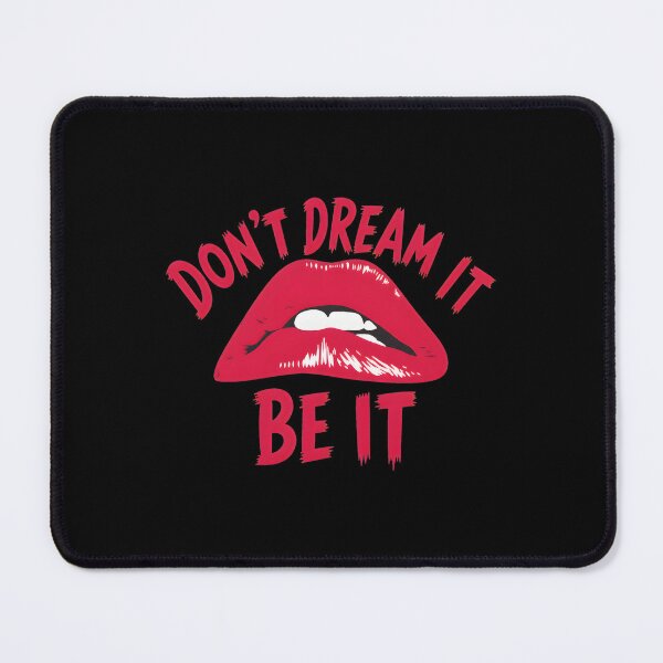 Item preview, Don't Dreams It Be It Lips Rockys Horrors designed and sold by PalasGryzuary.