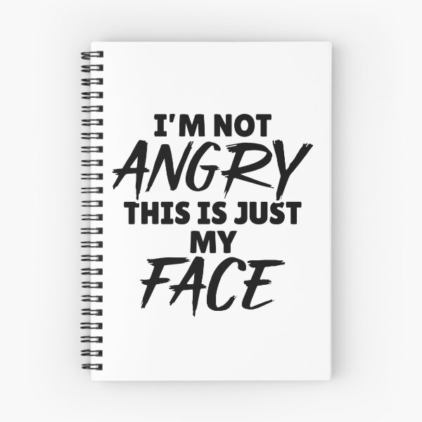 Item preview, I’m not angry, this is just my face designed and sold by ClarissaDoodles.