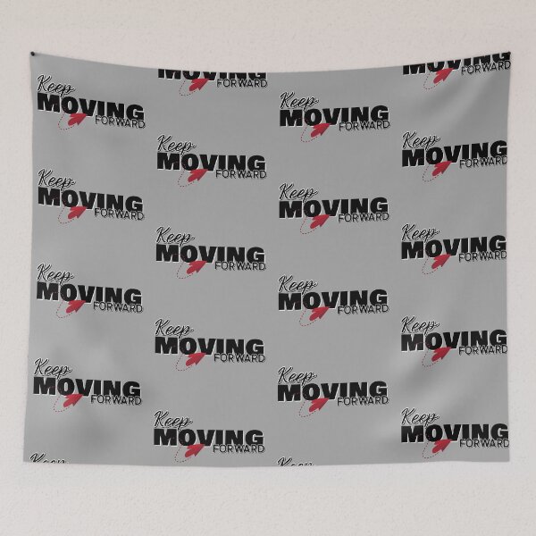 Item preview, Keep Moving Forward, human made meme designed and sold by GiSilver.