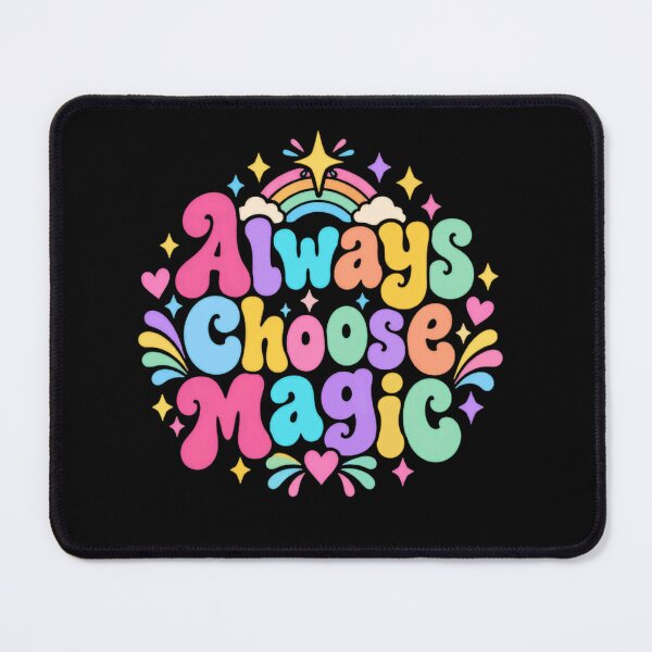 Item preview, Always Choose Magic Positive Inspiration Whimsical Fantasy Affirmation designed and sold by RetroMini2026.