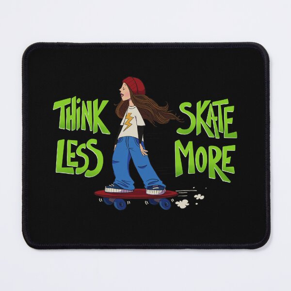 Item preview, Think Less Skate More designed and sold by VaniTee Fair.