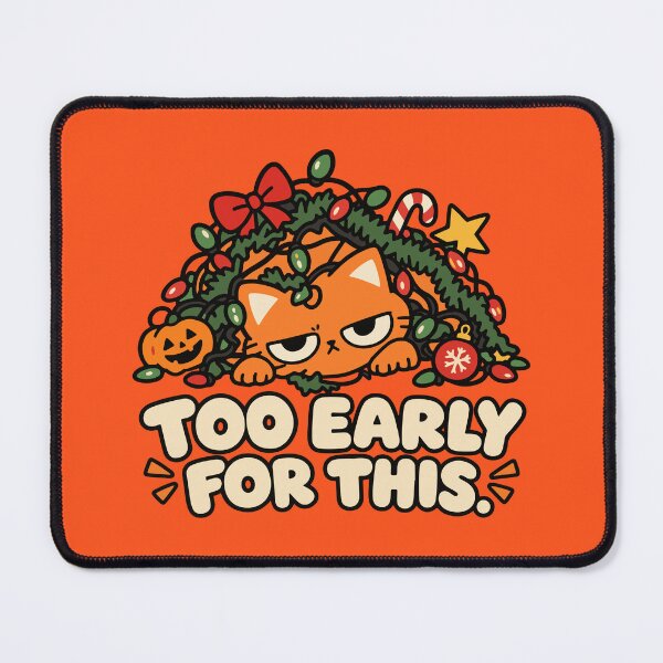 Item preview, Too Early for This Christmas Cat – Funny Grumpy Holiday Cat designed and sold by MewMade.
