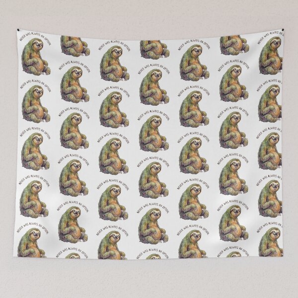 Item preview, Lazy Sloth Funny Quote designed and sold by Tiffany Roy.