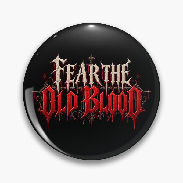 Item preview, Fear the Old Blood Bloodborne Gothic Typography designed and sold by Pandaburba.