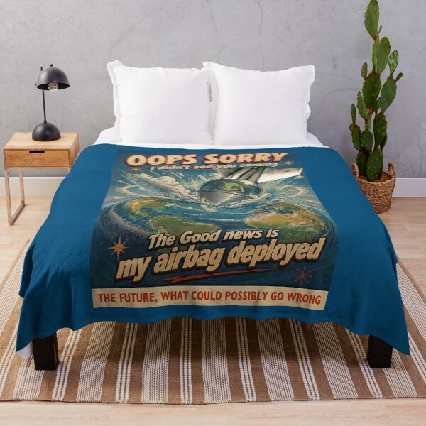 Item preview, Oops sorry. THE FUTURE, What could possibly go wrong designed and sold by Spyinthesky.