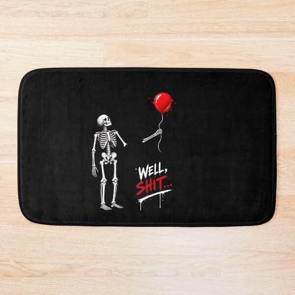 Item preview, Well, Shit... Skeleton Dark Humor Sarcastic Goth Funny Saying designed and sold by sportfantees.