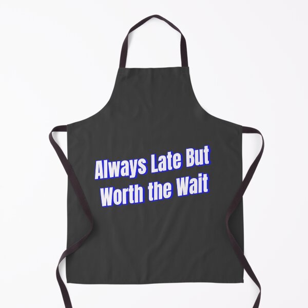 Item preview, always late but worth the wait designed and sold by Ifcitiesdesign.