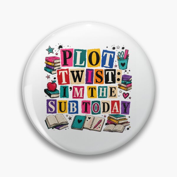 Item preview, Plot Twist: I’m the Sub Today Funny Substitute Teacher Classroom Quote designed and sold by SiroBellucci.