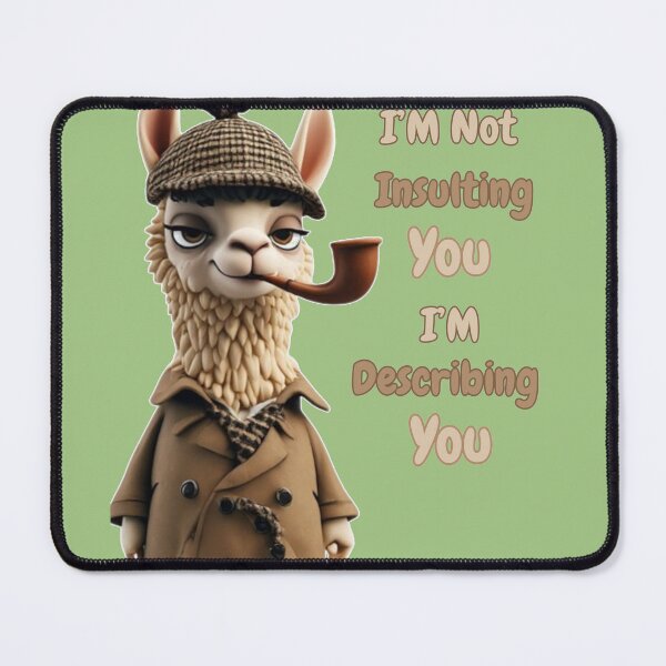 Item preview, I'm Not Insulting You, I'm Describing You designed and sold by Vinaelly.