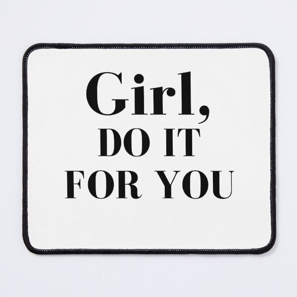 Item preview, Girl Do It For You Motivational Aesthetic Quote designed and sold by Deep-Aesthetic.