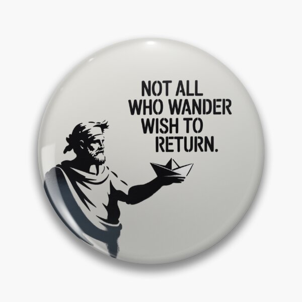 Item preview, The Odyssey - not all who wander wish to return designed and sold by 123ks.