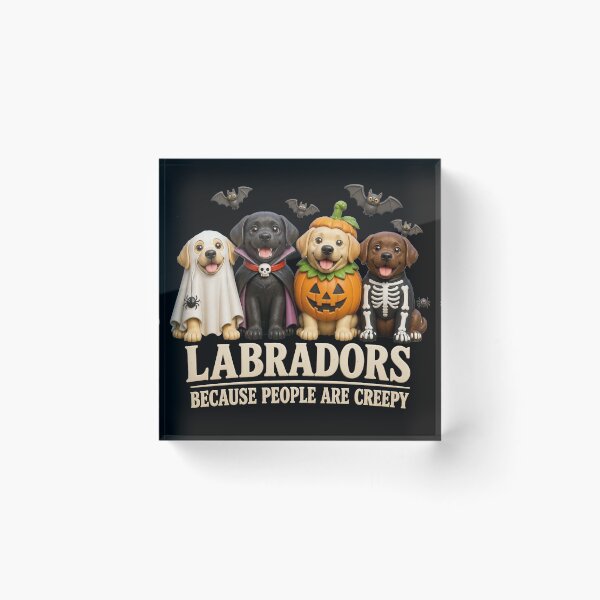 Item preview, Labradors Because People are Creepy Funny Halloween Dog designed and sold by CallDesign.