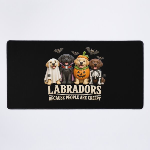 Item preview, Labradors Because People are Creepy Funny Halloween Dog designed and sold by CallDesign.