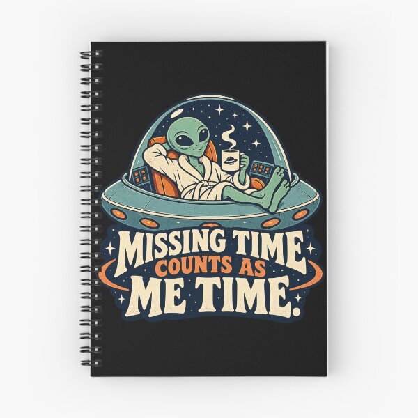 Item preview, Missing Time Counts as Me Time Alien designed and sold by thefreezoneart.