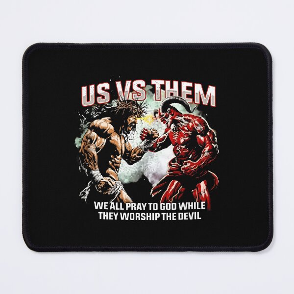 Item preview, Us Vs Them We All Pray To God While They Worship The Devil Jesus designed and sold by ismaelgeme.